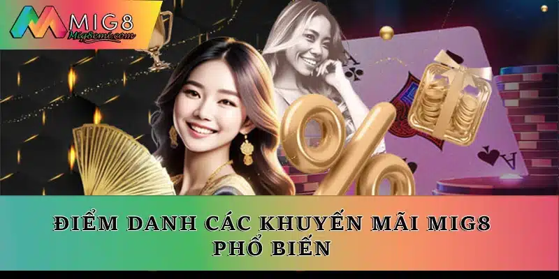 Điểm danh các khuyến mãi Mig8 phổ biến