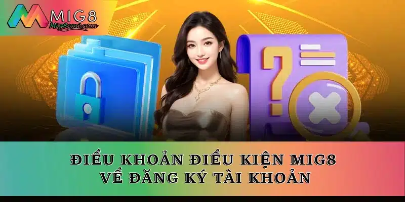 Điều khoản điều kiện về đăng ký tài khoản