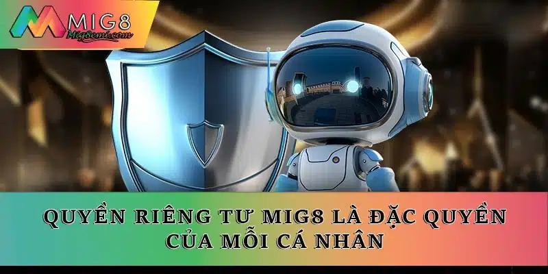 Quyền riêng tư là đặc quyền của mỗi cá nhân